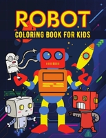 Robot coloring book for kids: Simple Robots Coloring Book for Kids, Toddlers 1915105102 Book Cover