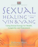 Sexual Healing Through Yin and Yang 0789467690 Book Cover
