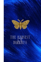 The Harvest of Darkness: Soul Alchemy in the Abyss of Being B0GQBPZ419 Book Cover