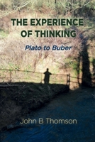 The Experience of Thinking 1736682903 Book Cover