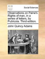 Publicola: Observations on Paine's Rights of Man in a series of letters 0991117522 Book Cover