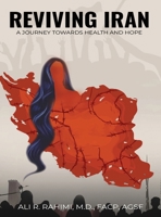 Reviving Iran, A Journey Towards Health and Hope B0DSLY6KP7 Book Cover