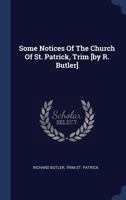 Some Notices Of The Church Of St. Patrick, Trim 1104306867 Book Cover