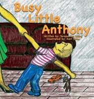 Busy Little Anthony 1735319805 Book Cover