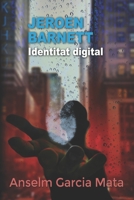 Jeroen Barnett - Identitat digital B091F5Q2MS Book Cover