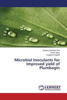 Microbial Inoculants for Improved yield of Plumbagin 365946404X Book Cover