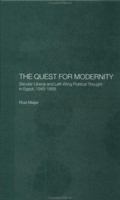 The Quest for Modernity: Secular Liberal and Left-wing Political Thought in Egypt, 1945-1958 1138869872 Book Cover