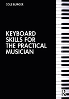 Keyboard Skills for the Practical Musician 0367517469 Book Cover