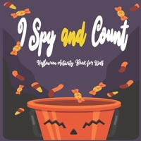 I Spy and Count: Halloween Activity Book for Kids B099C12JHW Book Cover