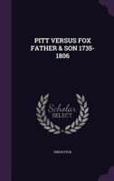 Pitt Versus Fox: Father and Son 0374926735 Book Cover