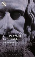 The Plays of Euripides 1474233597 Book Cover