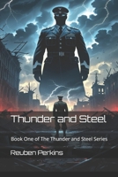 Thunder and Steel: Book One of The Thunder and Steel Series B0GHFPDR6L Book Cover