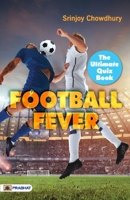 Football Fever: The Ultimate Quiz Book 9355214375 Book Cover