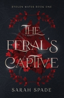 The Feral's Captive 1961594099 Book Cover