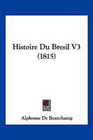 Histoire Du Bresil Tome 3 116679489X Book Cover