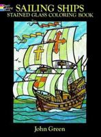 NOT A BOOK: Sailing Ships Stained Glass Coloring Book (Dover Little Activity Books) 0486279588 Book Cover