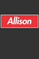 Allison: Allison Planner Calendar Notebook Journal, Personal Named Firstname Or Surname For Someone Called Allison For Christmas Or Birthdays This Makes The Perfect Personolised Custom Name Gift For A 170438379X Book Cover
