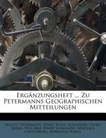 Erganzungsheft ... Zu Petermanns Geographischen Mitteilungen... 1246420457 Book Cover