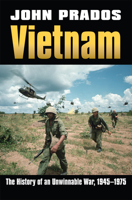 Vietnam: The History of an Unwinnable War 1945-1975 0700616349 Book Cover