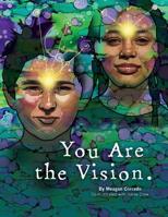 You Are The Vision 1732581320 Book Cover
