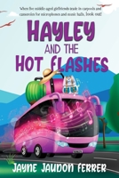 Hayley and the Hot Flashes 1737841150 Book Cover