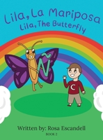 Lila, La Mariposa Lila, The Butterfly: Book 2 B0CVBKCGG5 Book Cover