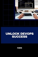 Unlock DevOps Success 3384235630 Book Cover