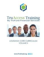 TruAccess Training: Louisiana Core Curriculum, Volume II 1796855316 Book Cover
