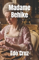 Madame Behike B0FLWM6YC8 Book Cover