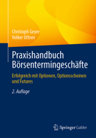 Praxishandbuch Börsentermingeschäfte: Erfolgreich mit Optionen, Optionsscheinen und Futures (German Edition) 3658472677 Book Cover