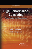 High Performance Computing: Programing and Applications 1420077058 Book Cover