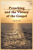 Preaching and the Victory of the Gospel 0977280071 Book Cover