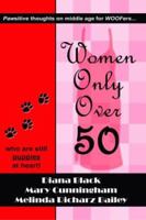 WOOF: Women Only Over Fifty 1590806069 Book Cover