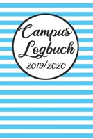 Campus Logbuch 2019/2020: Campustimer 2019 2020 | Studienplaner A5, Semesterkalender für Uni Studenten (German Edition) 1693496712 Book Cover