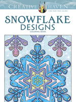 Creative Haven Snowflake Designs Coloring Book 0486791858 Book Cover