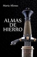 Almas de Hierro: (novela Hist 1534845917 Book Cover