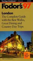 London '97: The Complete Guide with the Best Walks, Great Dining and Country Day Trips (Fodor's London) 0679032452 Book Cover