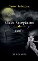 Adult FairyTales, Book1 B0DY31QW1J Book Cover