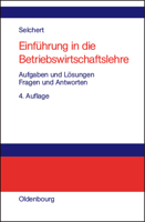 Einführung in die Betriebswirtschaftslehre: Aufgaben und Lösungen: Fragen und Antworten 3486274562 Book Cover