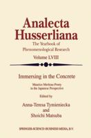 Immersing in the Concrete: Maurice Merleau-Ponty in the Japanese Perspective 0792350936 Book Cover