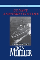US Navy-A Footprint in My Life 1682239985 Book Cover