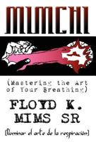Mimchi: (Mastering the Art of Your Breathing) 1462662404 Book Cover