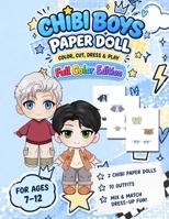 Chibi Boys Paper Doll Book: Full Color Dress-Up Activity Book for Kids Ages 7-12 6259707622 Book Cover