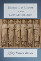 Dissent and Reform in the Early Middle Ages 1597520861 Book Cover