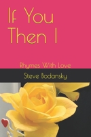 If You Then I: Rhymes With Love B09QGB41J2 Book Cover