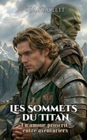 LES SOMMETS DU TITAN: Un amour proscrit entre aventuriers (French Edition) B0GXSKT54X Book Cover