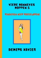 Vieze mannekes moppen 5 Tinderen niet toegelaten: Tinderen niet toegelaten! 1447844440 Book Cover