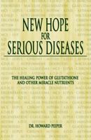 New Hope for Serious Diseases 1884820883 Book Cover