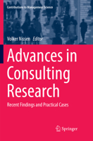 Advances in Consulting Research: Recent Findings and Practical Cases (Contributions to Management Science) 3319959980 Book Cover