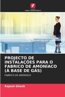 PROJECTO DE INSTALAÇÕES PARA O FABRICO DE AMONÍACO (À BASE DE GÁS): FABRICO DE AMONÍACO B0CKKKNLRR Book Cover